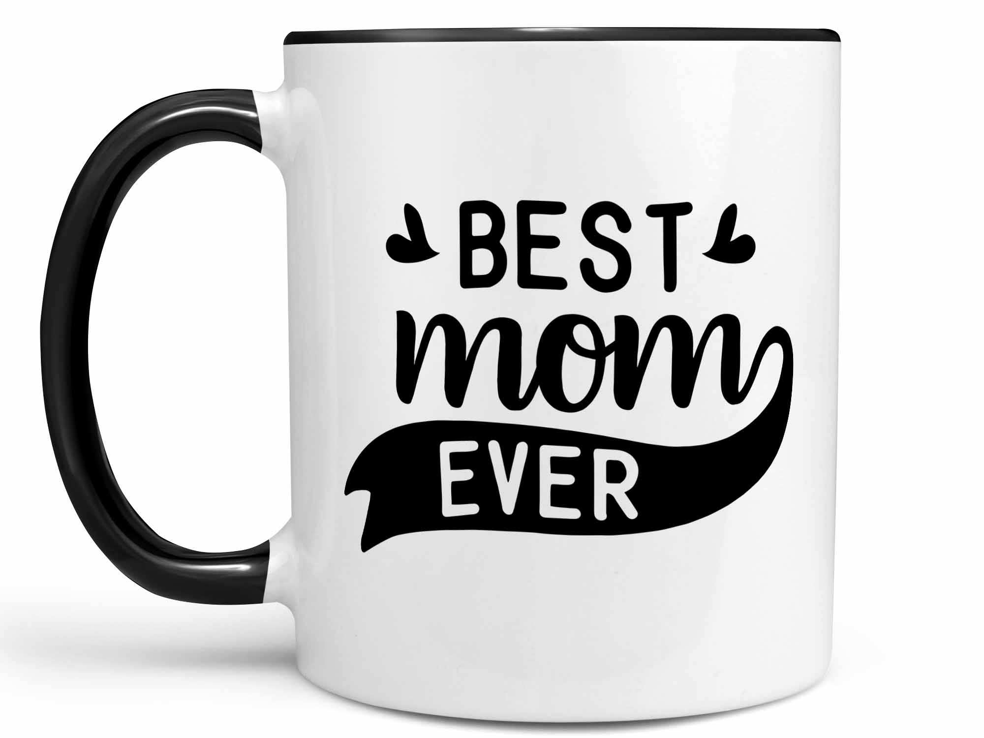 Best Mom Ever Coffee Mug