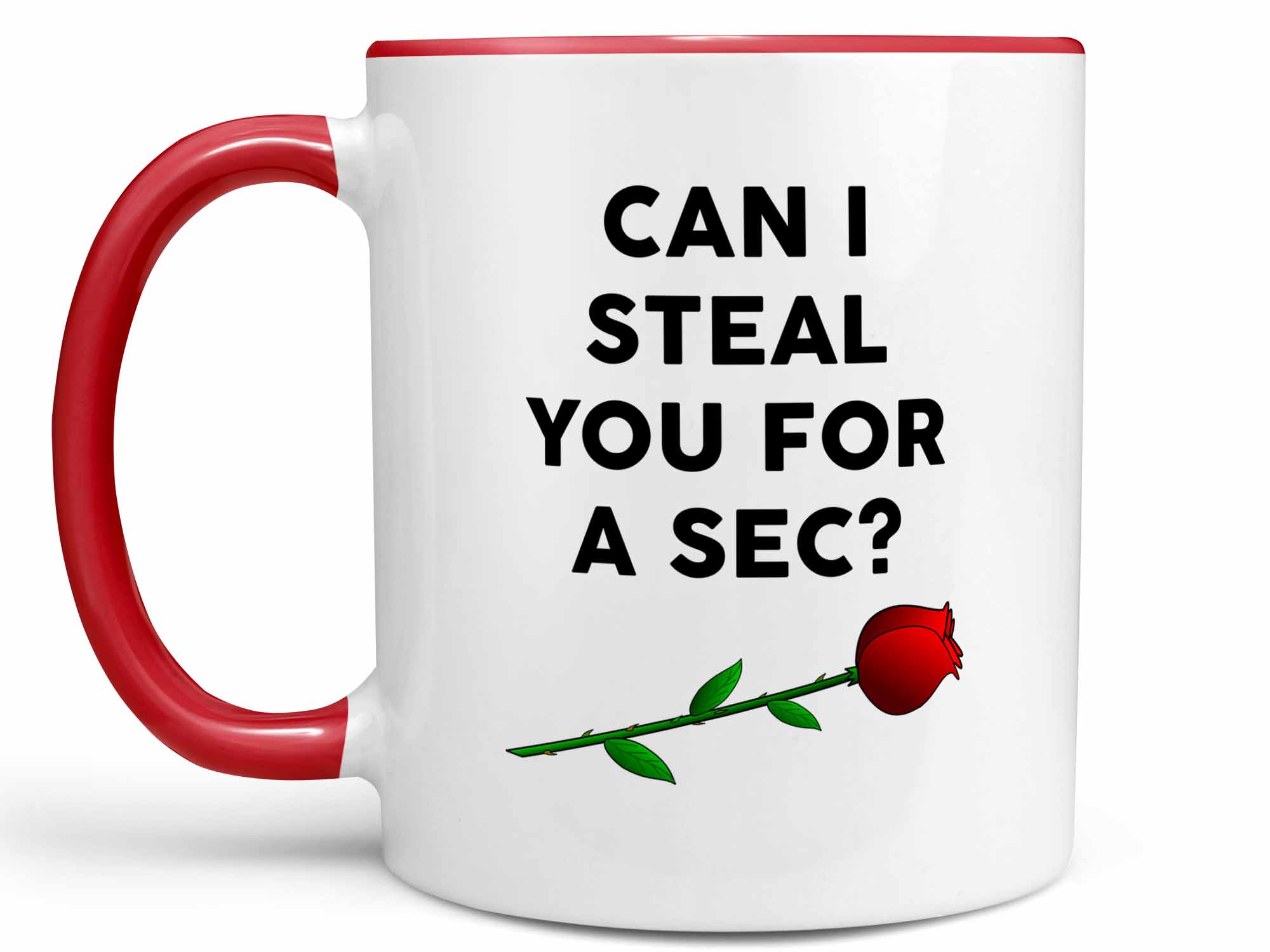 Can I Steal You Coffee Mug