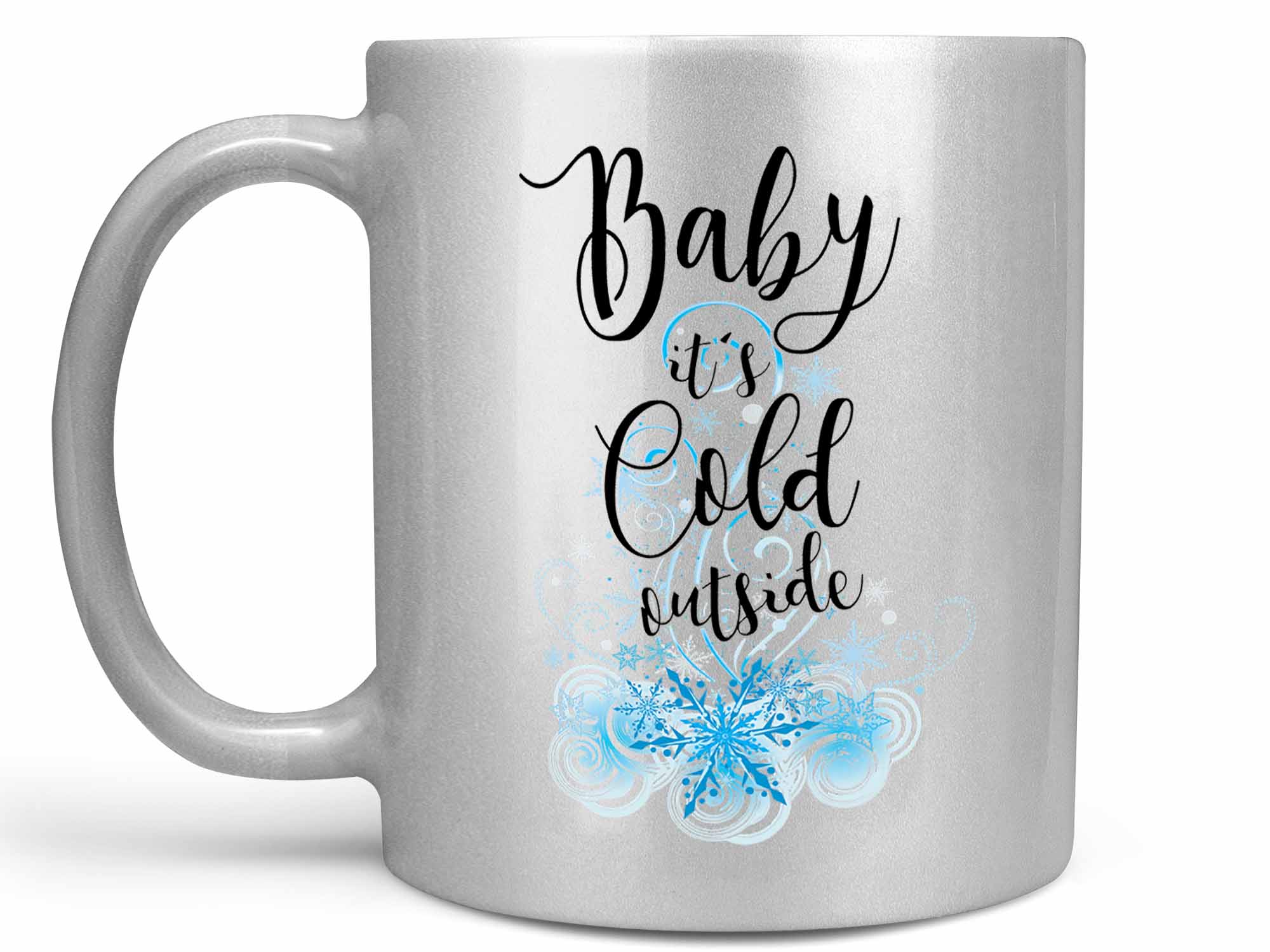 Baby It's Cold Outside Coffee Mug