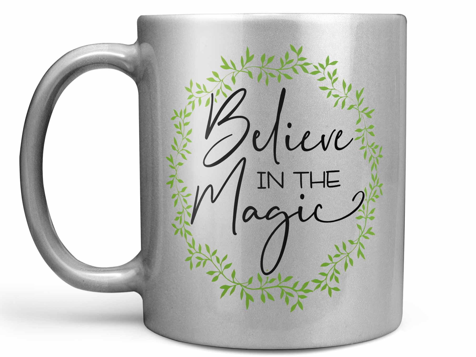 Believe in the Magic Coffee Mug