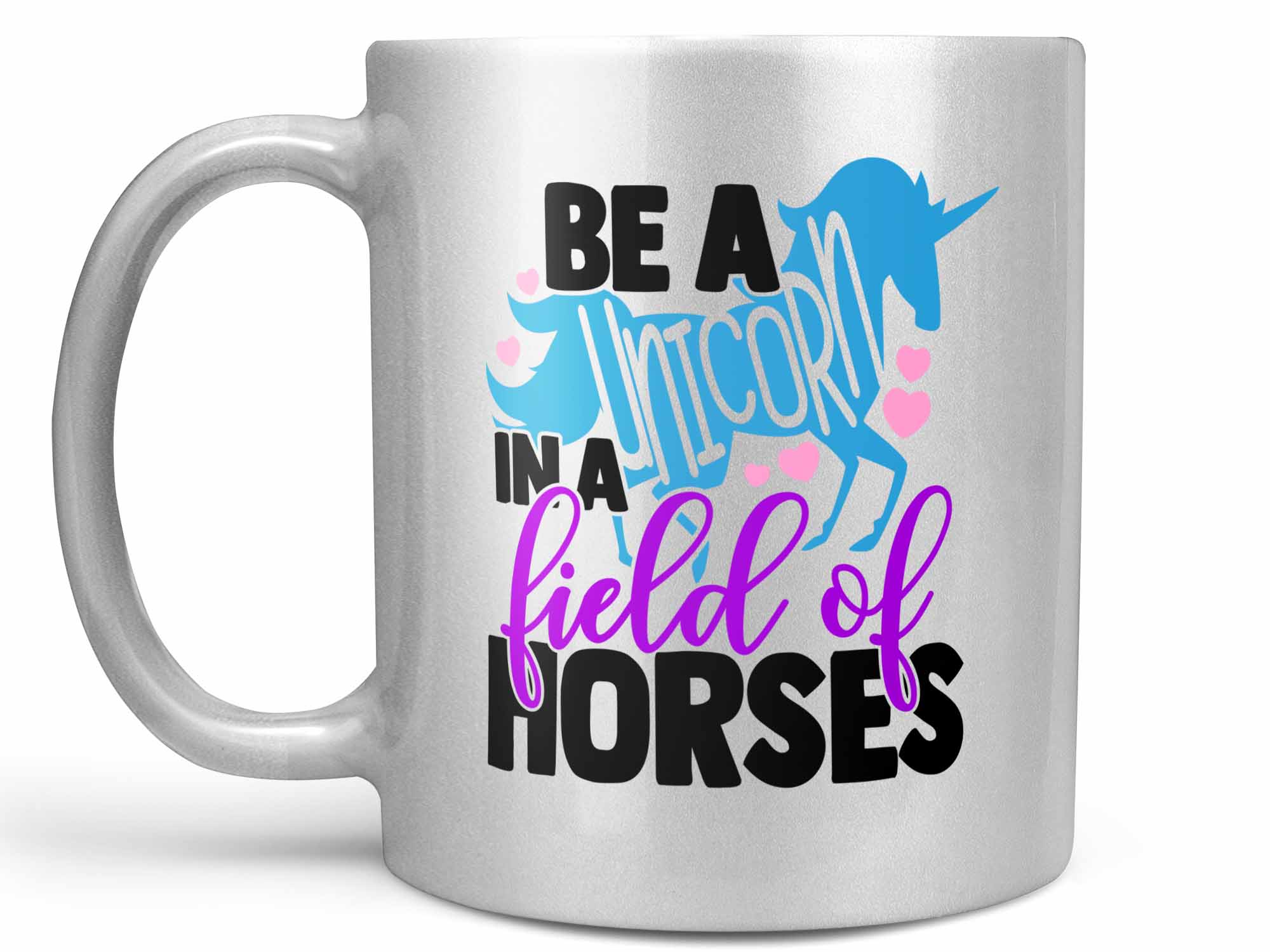 Be a Unicorn Coffee Mug