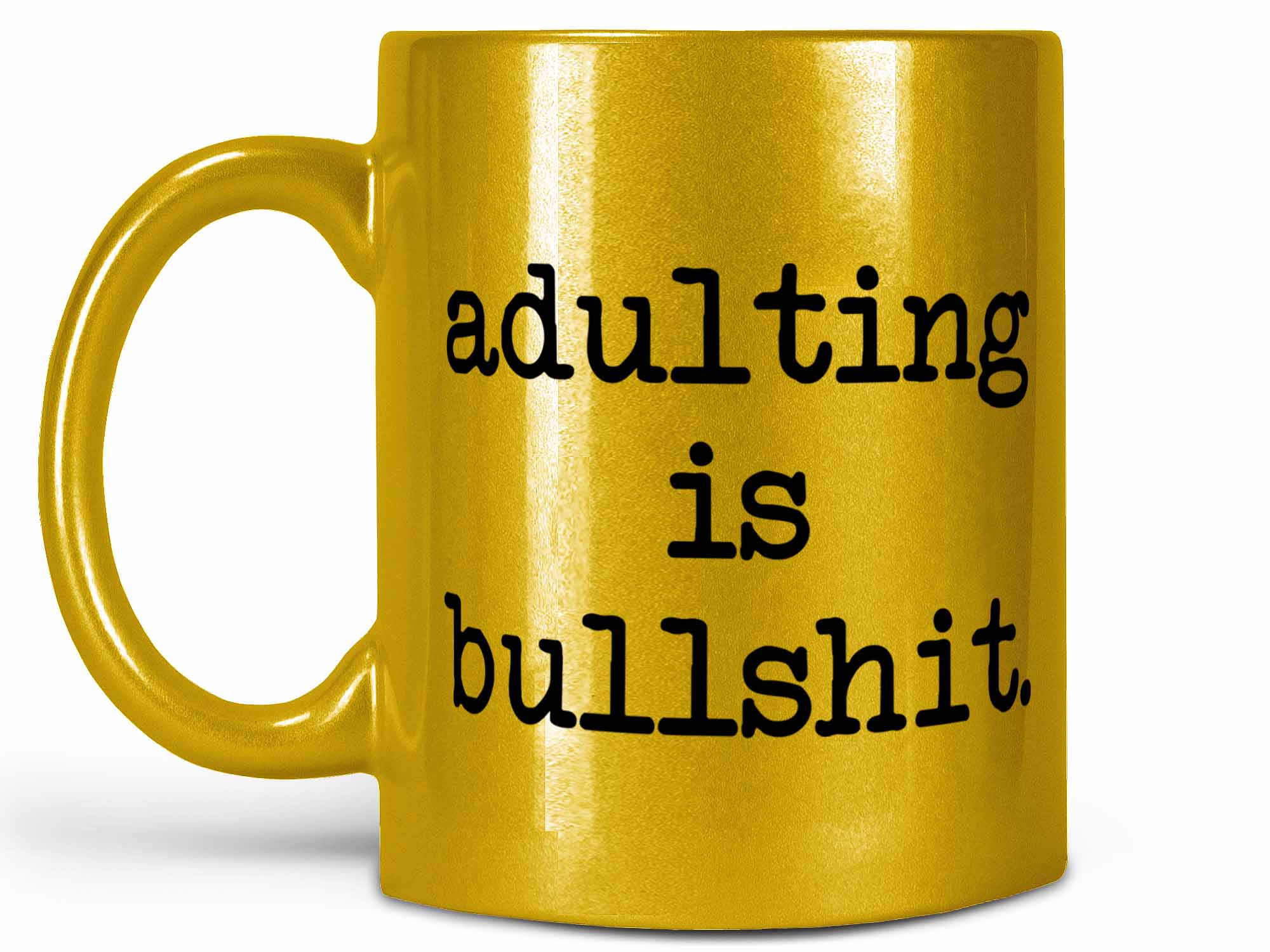 Adulting is Bullshit Coffee Mug