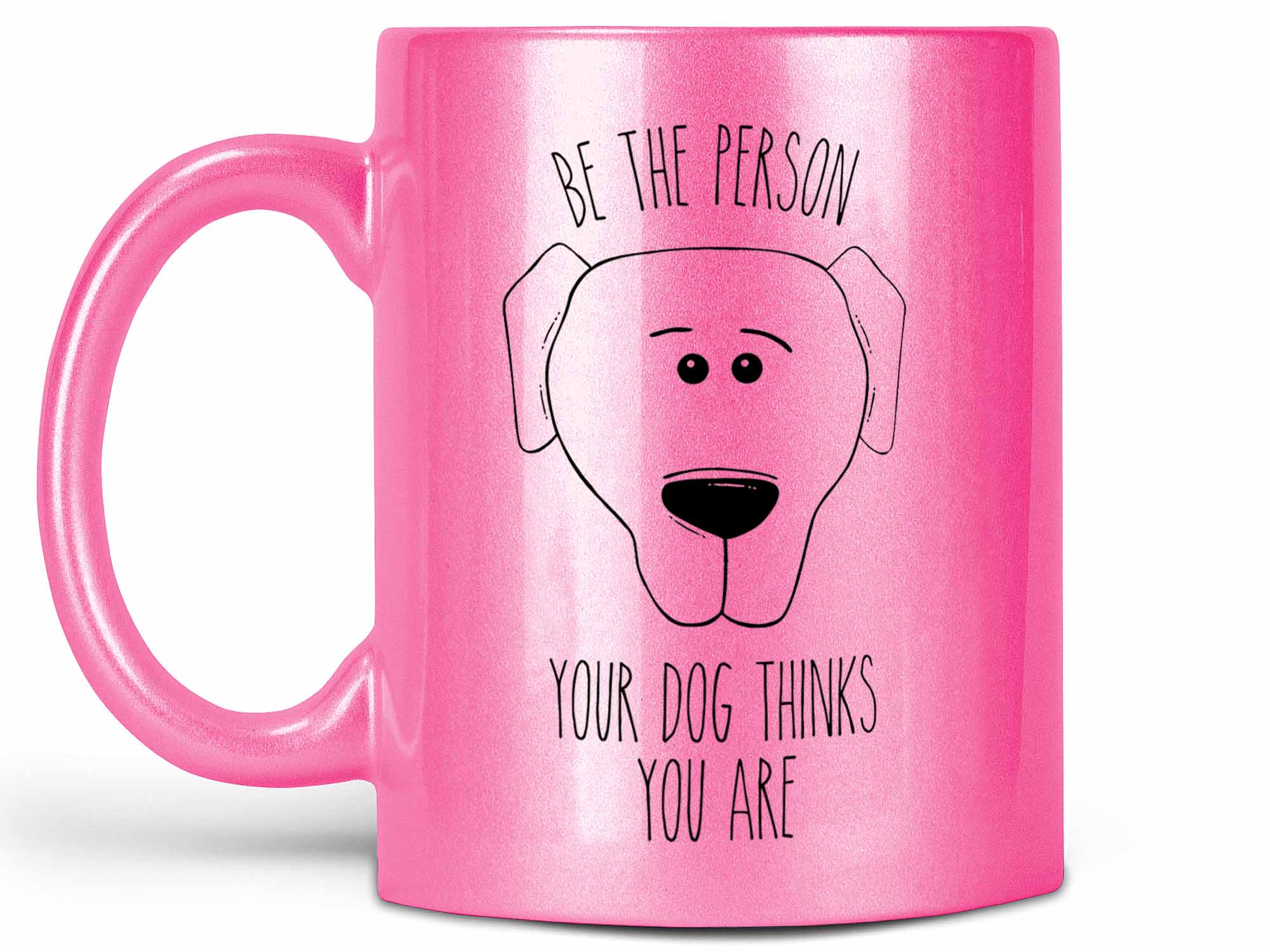 Be the Person Dog Coffee Mug