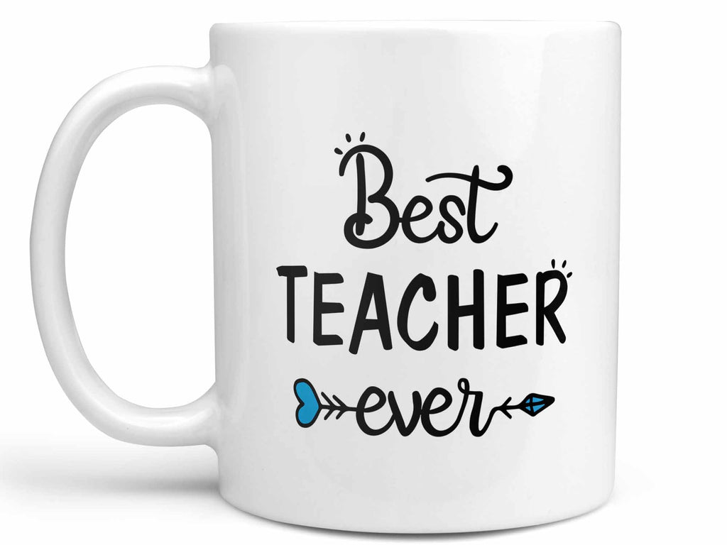 Best Teacher Ever Coffee Mug