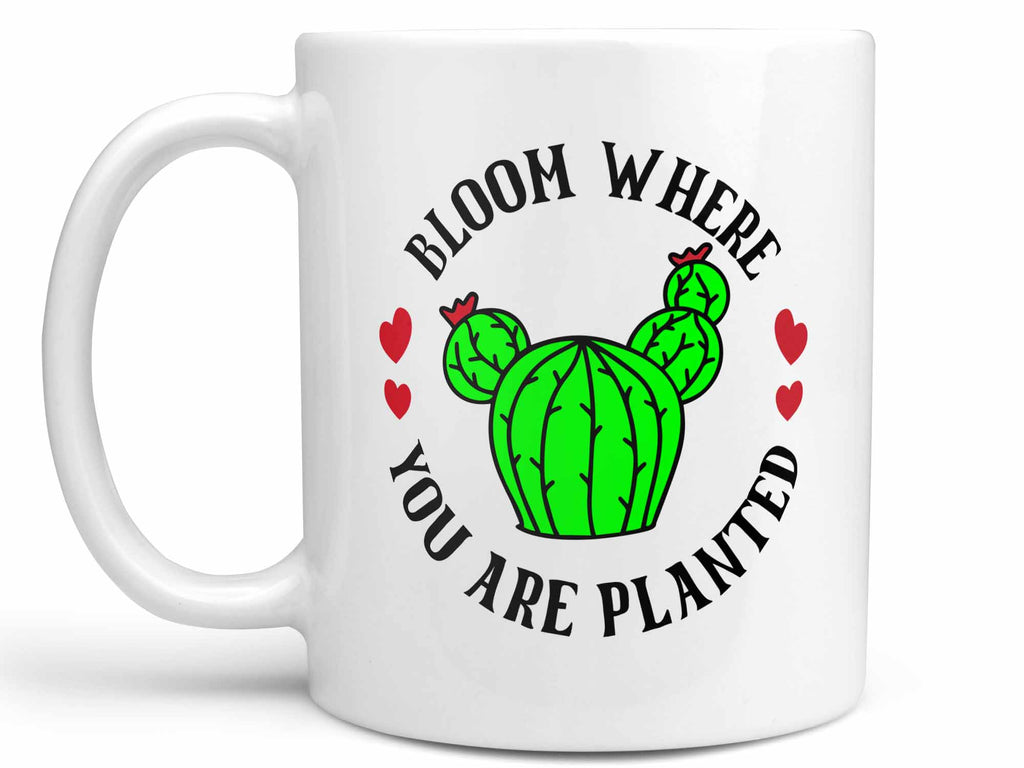 Bloom Where You are Planted Coffee Mug