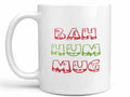Bah Hum Mug Coffee Mug