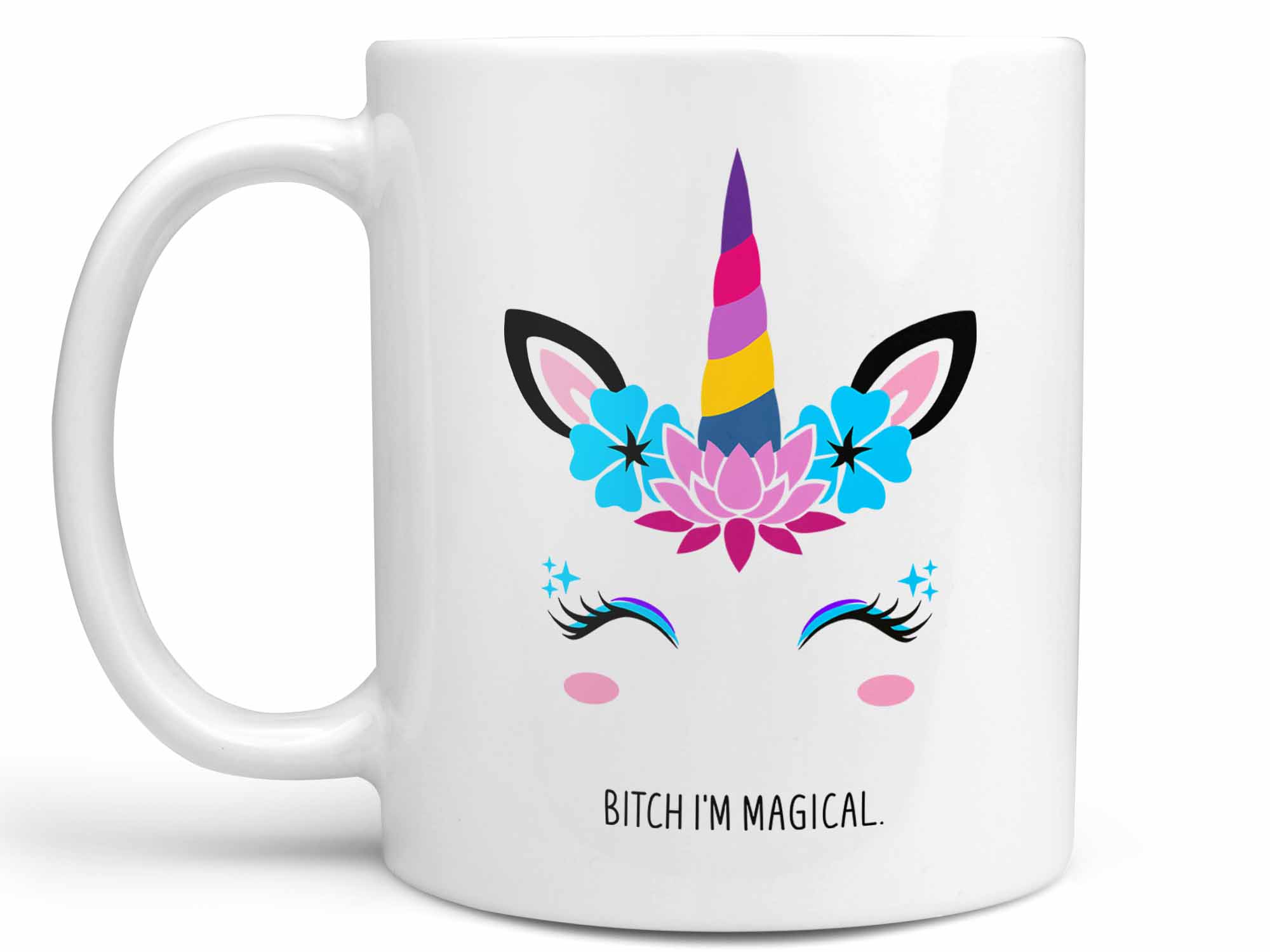 Bitch I'm Magical Unicorn Coffee Mug