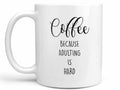 Adulting is Hard Coffee Mug
