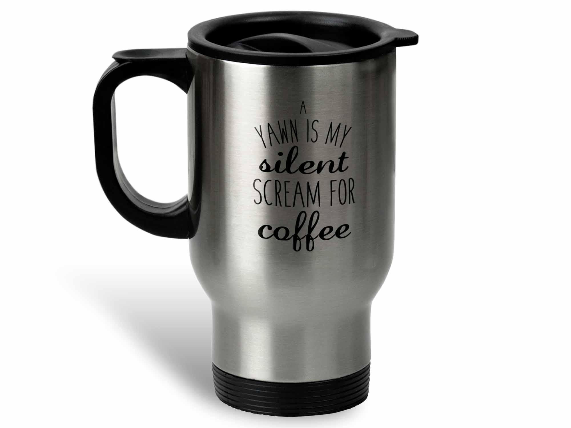A Yawn is My Silent Scream Coffee Mug