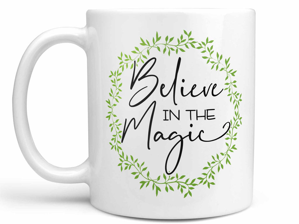 Believe in the Magic Coffee Mug