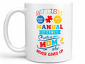 Autism Mom Coffee Mug