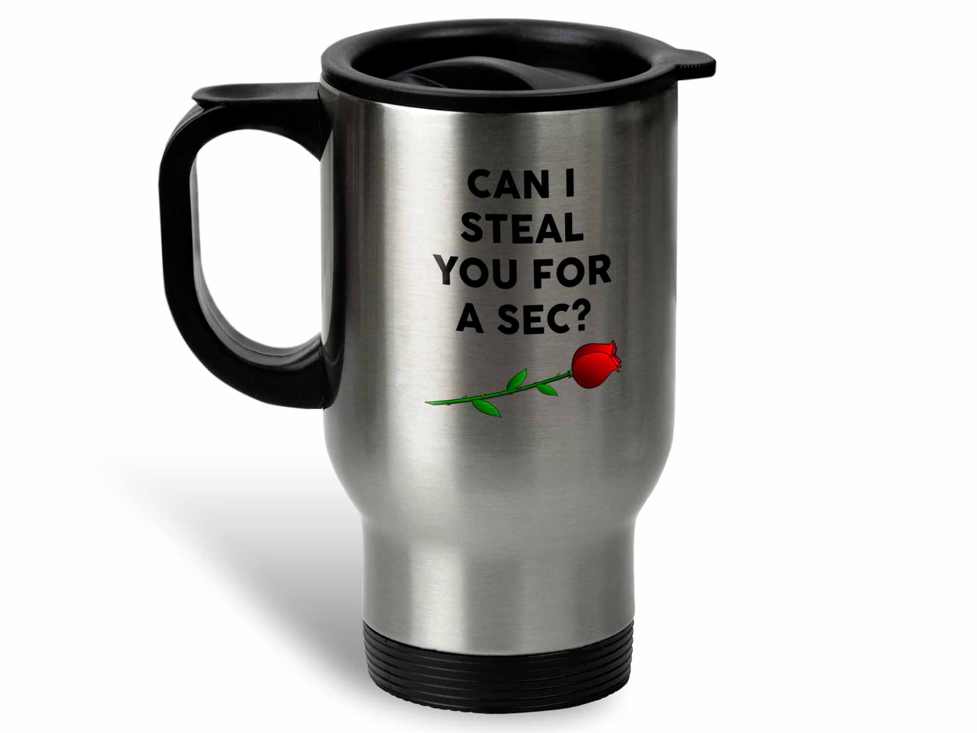 Can I Steal You Coffee Mug