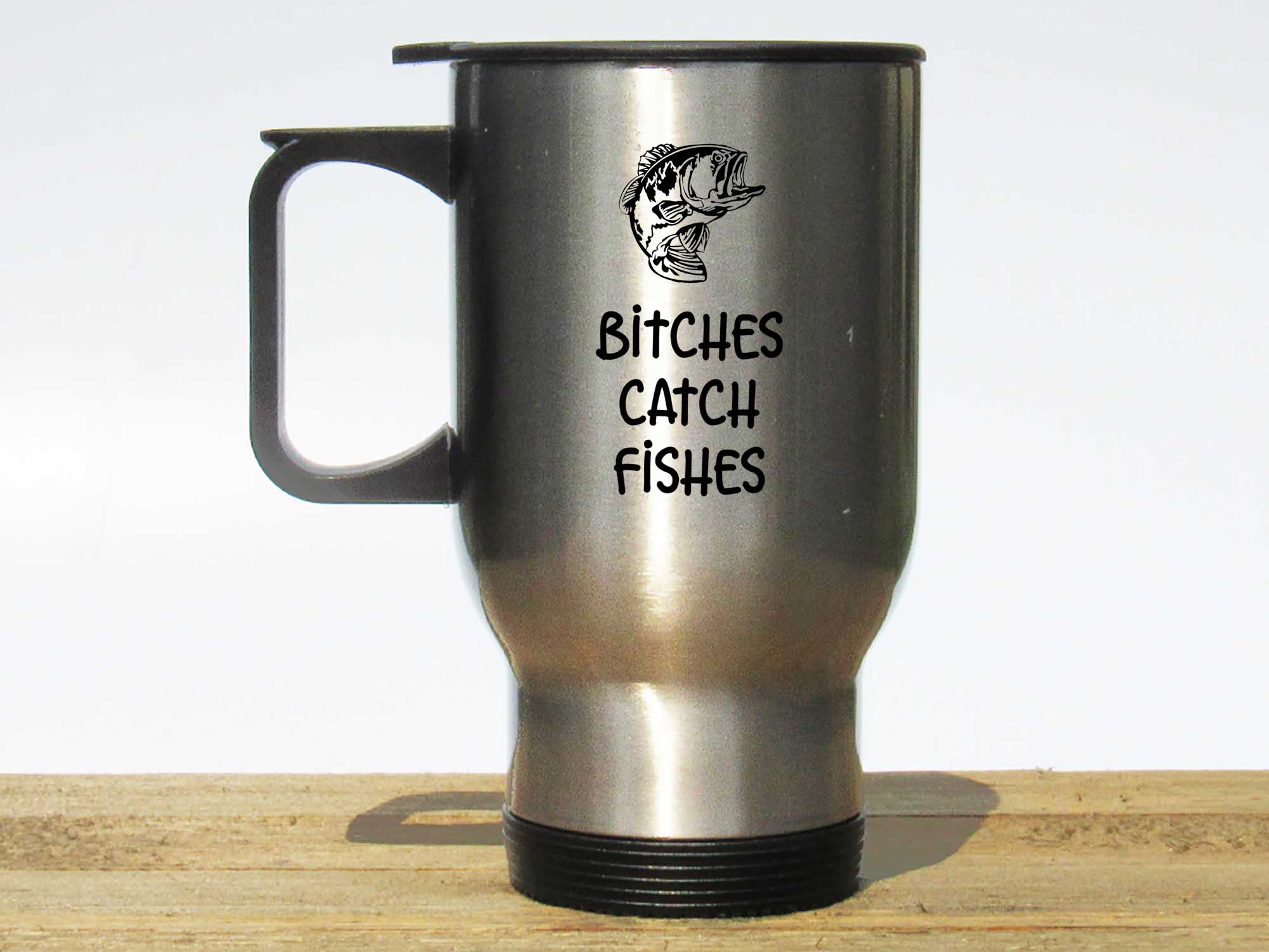 Bitches Catch Fishes Coffee Mug