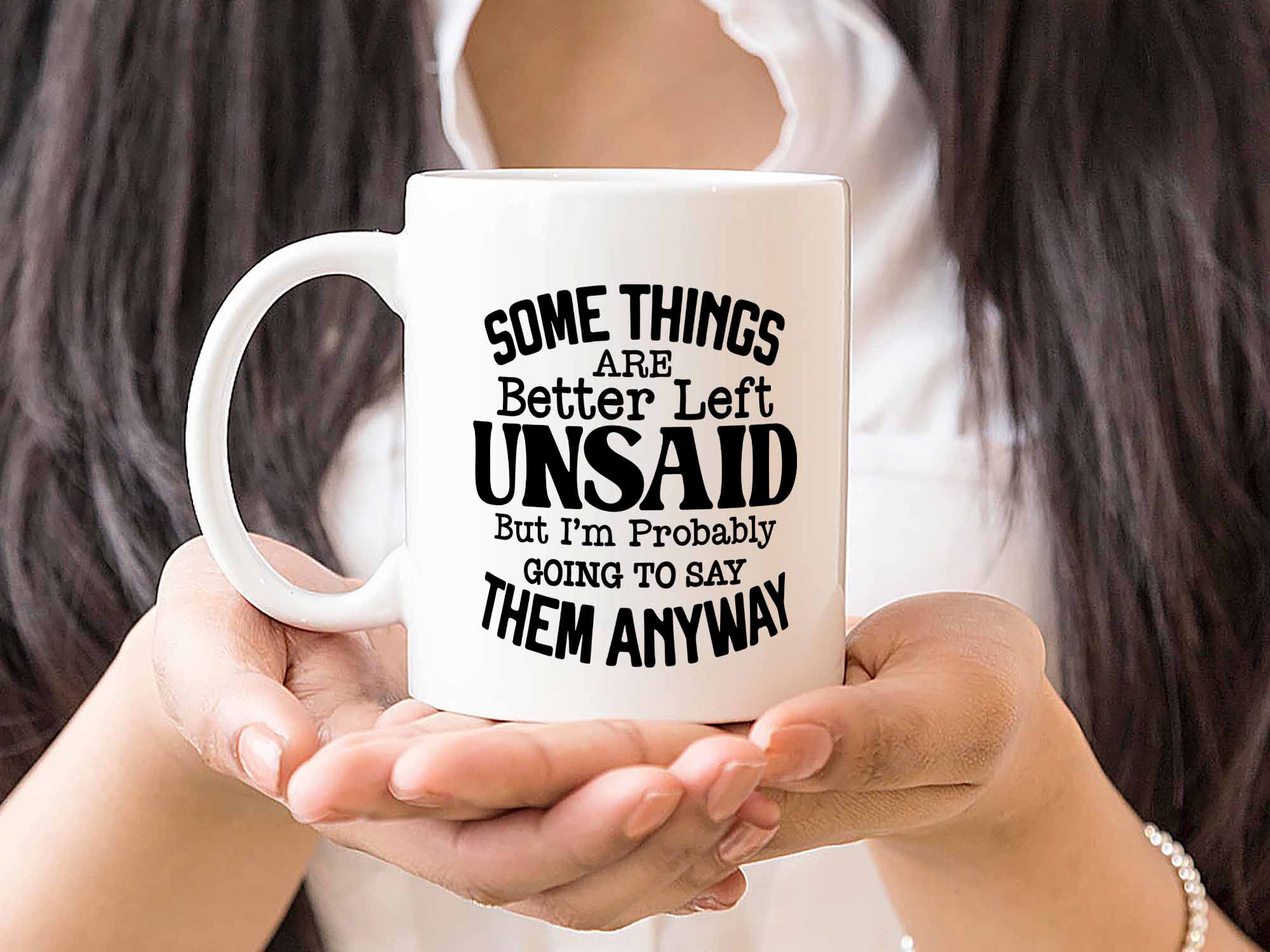 Better Left Unsaid Coffee Mug