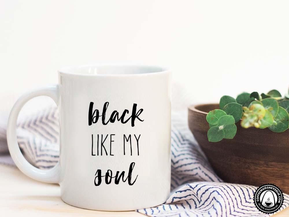 Black Like My Soul Coffee Mug