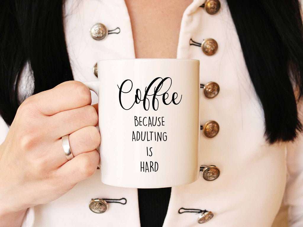 Adulting is Hard Coffee Mug