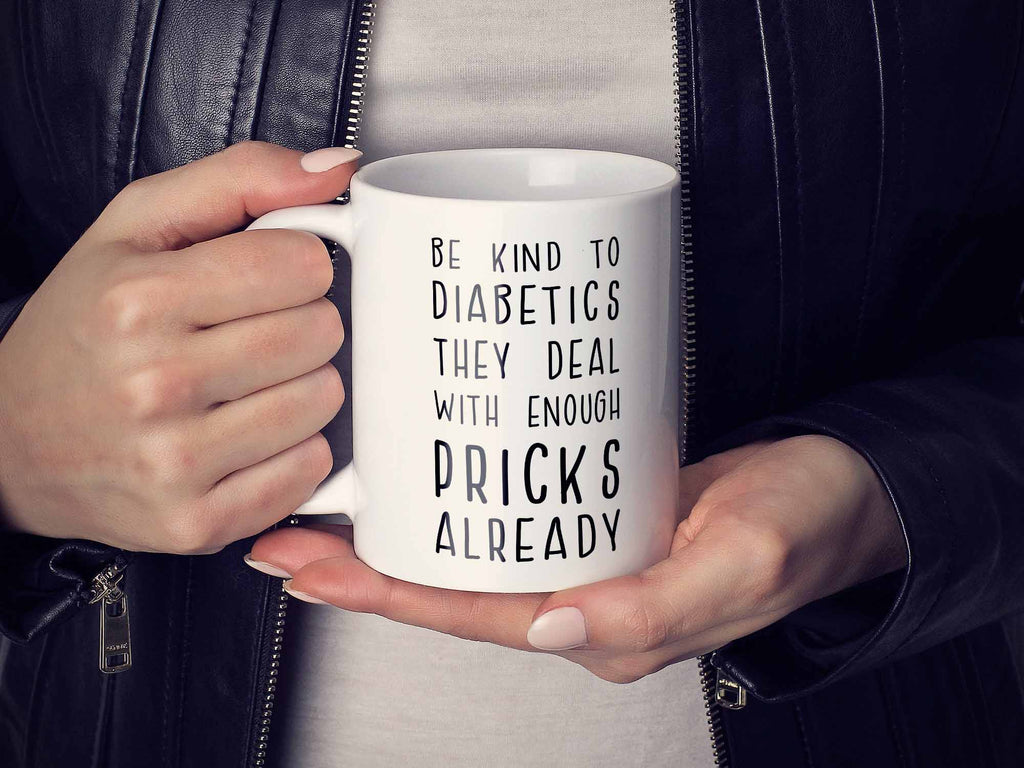 Be Kind to Diabetics Coffee Mug