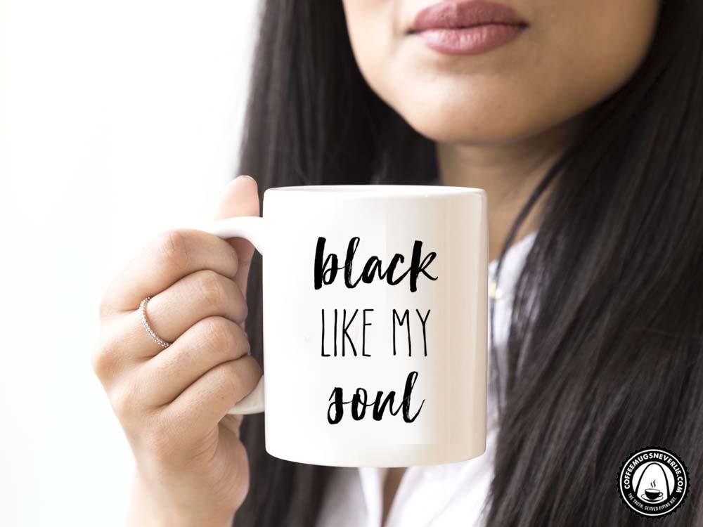 Black Like My Soul Coffee Mug