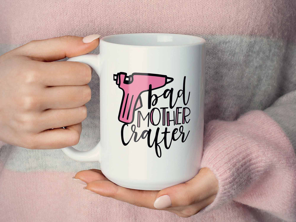 Bad Mother Crafter Coffee Mug